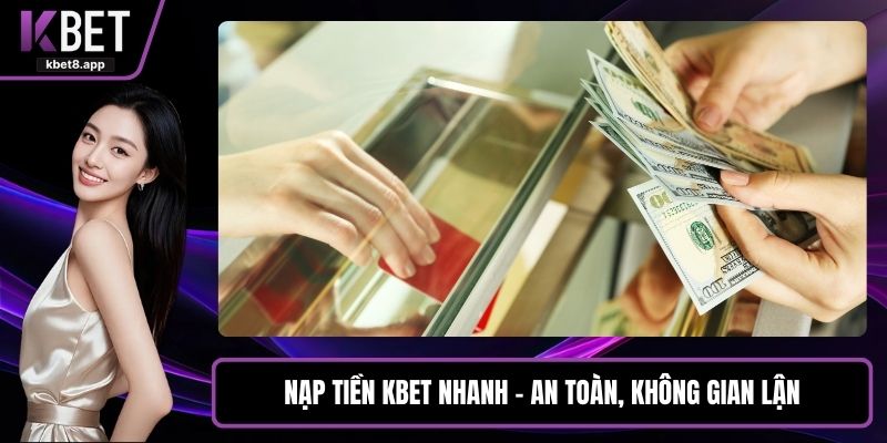 Nạp tiền KBET