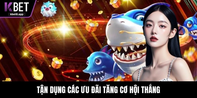 Tận dụng các ưu đãi tăng cơ hội thắng trong bắn cá đổi thưởng