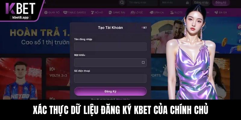 Xác thực dữ liệu đăng ký KBET của chính chủ